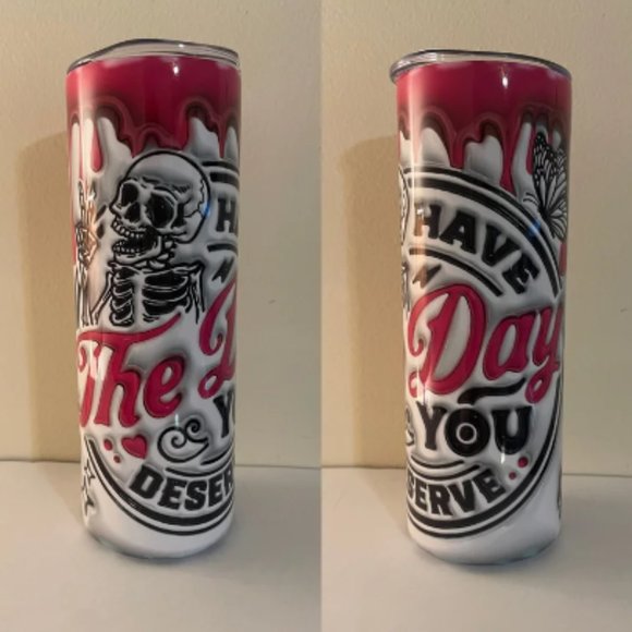 20oz Sublimation Tumbler-Have the day you Deserve - Picture 1 of 1
